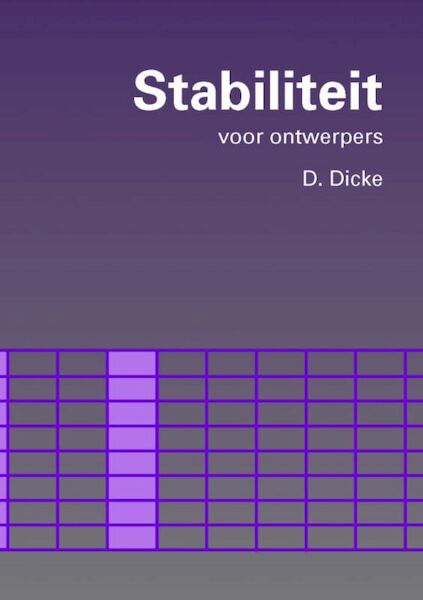 Stabiliteit voor ontwerpers - D. Dicke (ISBN 9789071301520)
