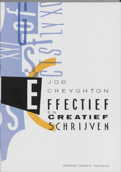 Effectief en creatief schrijven - Job Creyghton (ISBN 9789076542232)