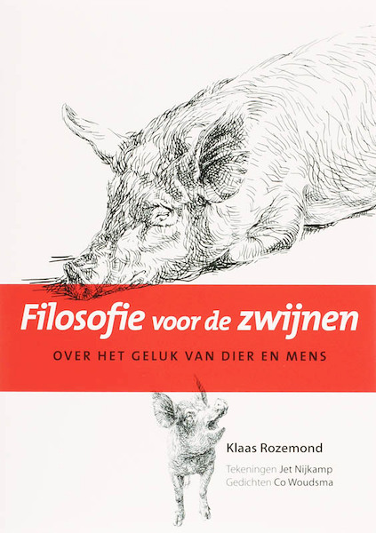 Filosofie voor de zwijnen - K. Rozemond, Klaas Rozemond, Co Woudsma (ISBN 9789085711049)
