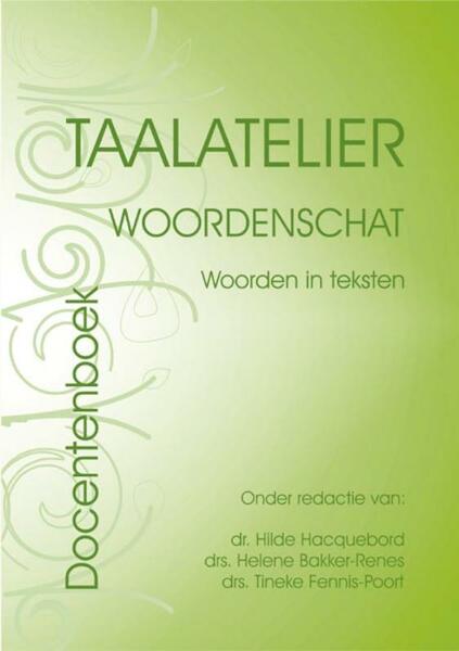 Taalatelier Docentenversie Woordenschat: woorden in teksten - I. Stigter (ISBN 9789087080112)