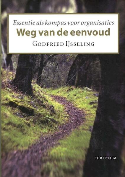 Weg van de eenvoud - Godfried IJsseling (ISBN 9789055948468)