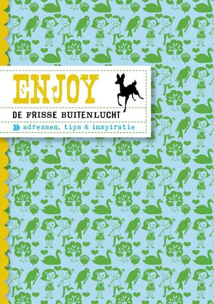 ENJOY - de frisse buitenlucht - Roos Stalpers, Fee van 't Veen (ISBN 9789057674921)