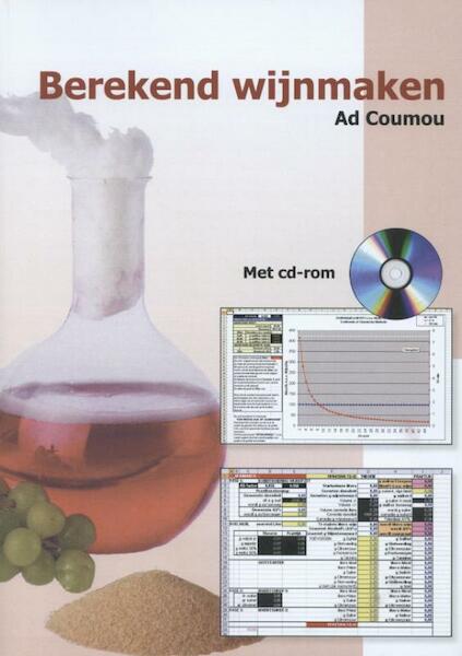 Berekend wijnmaken - A. Coumou (ISBN 9789080073548)