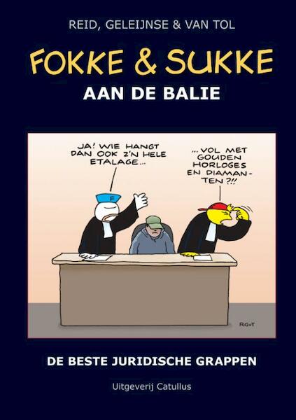 Fokke & Sukke aan de balie - Reid, Bastiaan Geleijnse, Van Tol (ISBN 9789078753438)