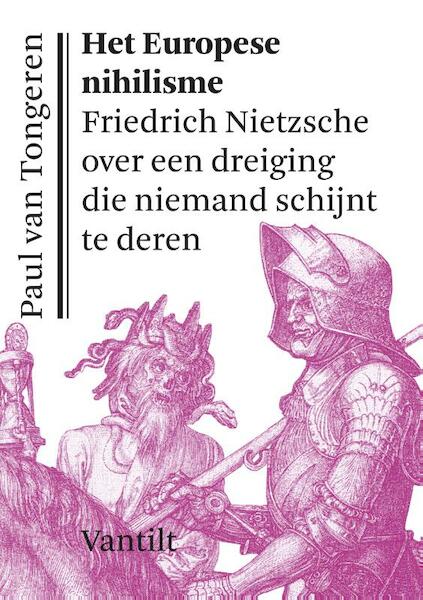 Het Europese nihilisme - Paul van Tongeren (ISBN 9789460040986)