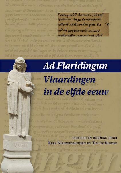 Ad Flaridingun Vlaardingen in de elfde eeuw - Kees Nieuwenhuijsen, Tim de Ridder (ISBN 9789087042585)