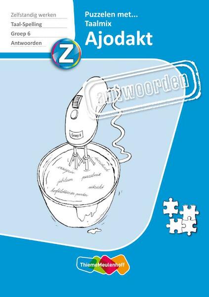 Ajodakt Groep 6 puzzelen met taalmix Antwoordenboek - Eva den Boogert, Jessica Copier (ISBN 9789006627909)
