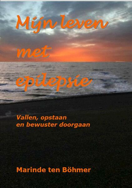 Mijn leven met epilepsie - Marinde ten Böhmer (ISBN 9789461290885)