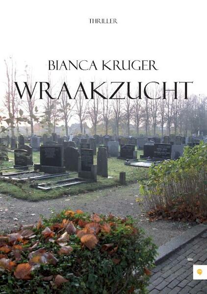 Wraakzucht - Bianca Kruger (ISBN 9789400800793)