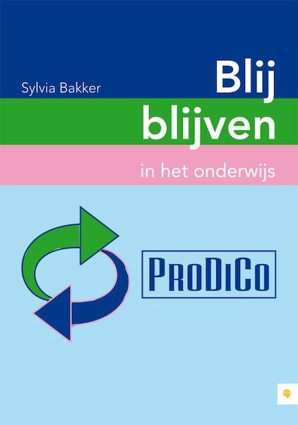 Blij blijven in het onderwijs - Sylvia Bakker (ISBN 9789400801974)