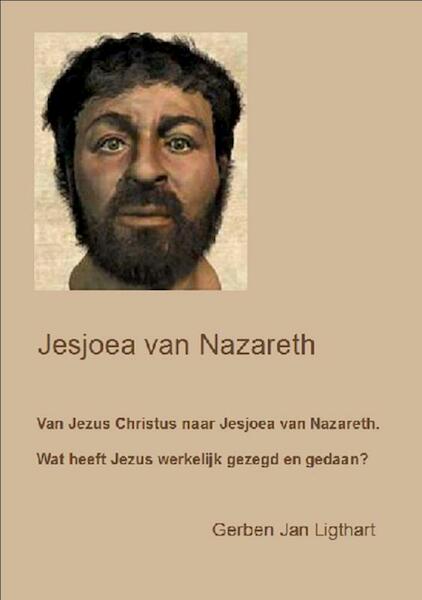 Jesjoea van Nazareth - Gerben Jan Ligthart (ISBN 9789461290854)