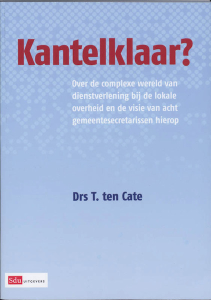 Kantelklaar - T. ten Cate (ISBN 9789012129213)