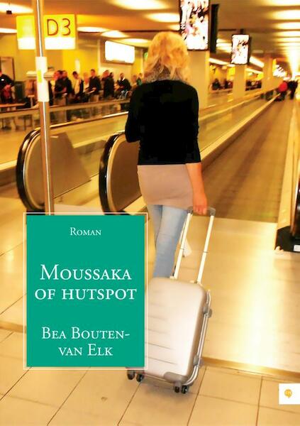 Moussaka of hutspot - Bea Bouten-van Elk (ISBN 9789048423095)