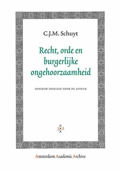 Recht, orde en burgerlijke ongehoorzaamheid - C.J.M. Schuyt (ISBN 9789053565421)