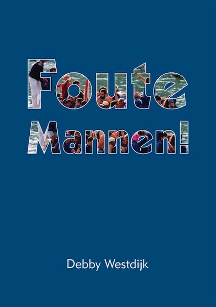 Foute Mannen - D. Westdijk (ISBN 9789085399247)