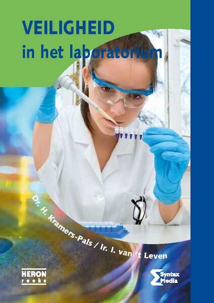 Veiligheid in het laboratorium - H. Kramers-Pals, I. van 't Leven (ISBN 9789077423929)