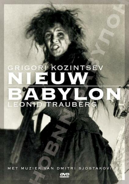 Nieuw Babylon - Grigori Kozintsev, Leonid Trauberg (ISBN 9789059393448)
