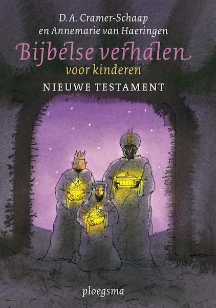Bijbelse verhalen voor kinderen Nieuwe Testament - D.A. Cramer-Schaap (ISBN 9789021620916)
