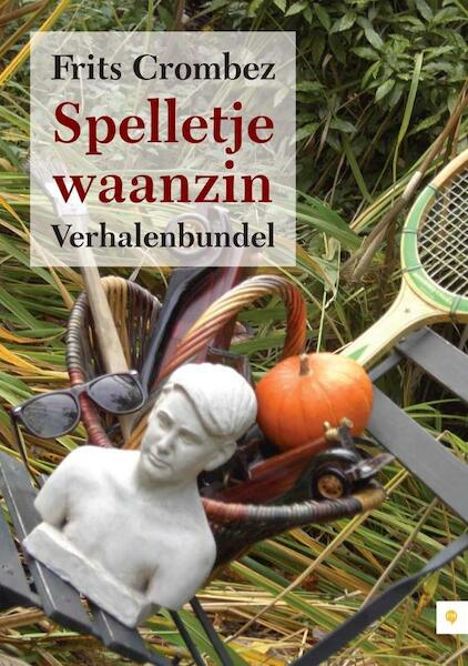 Spelletje waanzin - Frits Crombez (ISBN 9789400804463)
