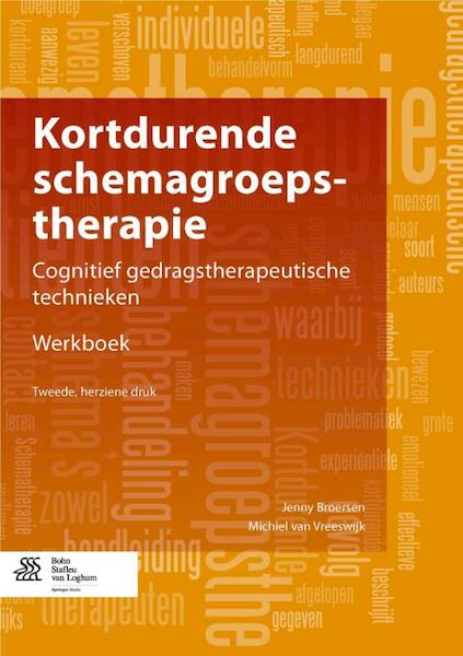 Kortdurende schemagroepstherapie Werkboek - Jenny Broersen, Michiel van Vreeswijk (ISBN 9789031398683)