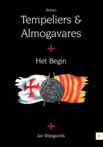 Tempeliers en almogavares: Het begin - Jan Wijngaards (ISBN 9789048425754)