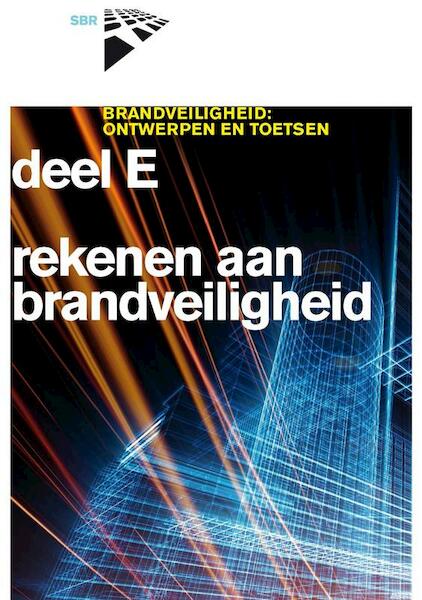 Brandveiligheid E Rekenen aan brandveiligheid - Bas Hasselaar, Aldo de Jong (ISBN 9789053675533)