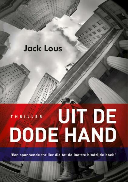 Uit de dode hand - Jack Lous (ISBN 9789462170223)