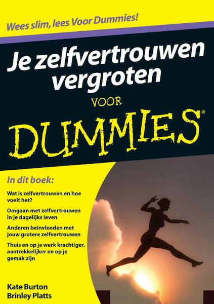 Je zelfvertrouwen vergroten voor dummies - Kate Burton, Platts Brinely (ISBN 9789043028110)