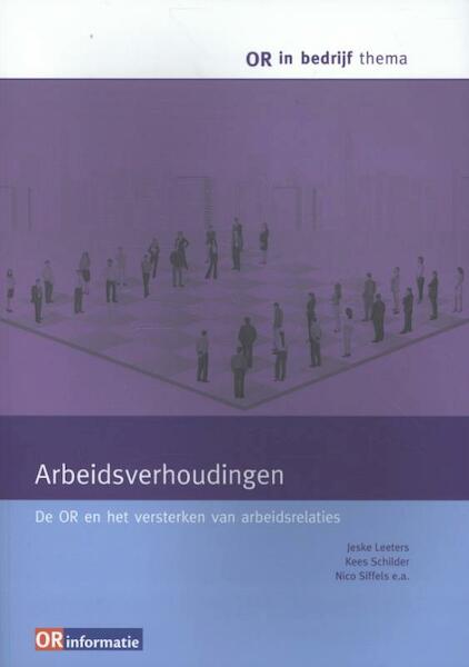 Arbeidsverhoudingen - Jeske Leeters, Kees Schilder, Nico Siffels (ISBN 9789462150751)