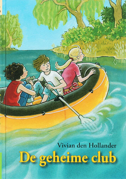De geheime club - Vivian den Hollander (ISBN 9789027674388)
