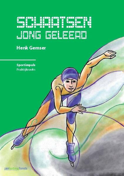 Schaatsen jong geleerd - Henk Gemser (ISBN 9789072335609)
