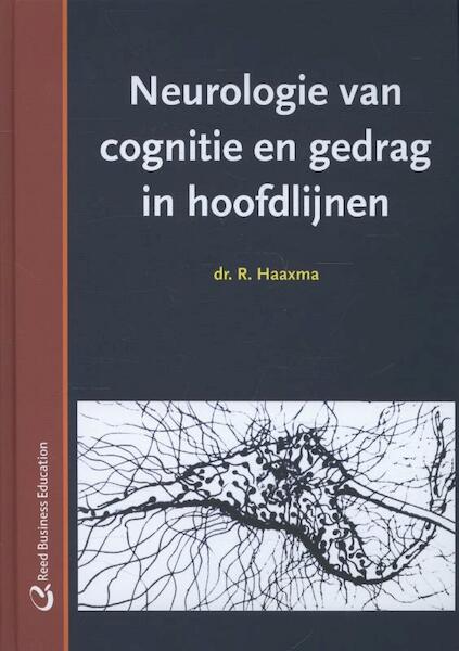 Neurologie van cognitie en gedrag in hoofdlijnen - R. Haaxma (ISBN 9789035235441)