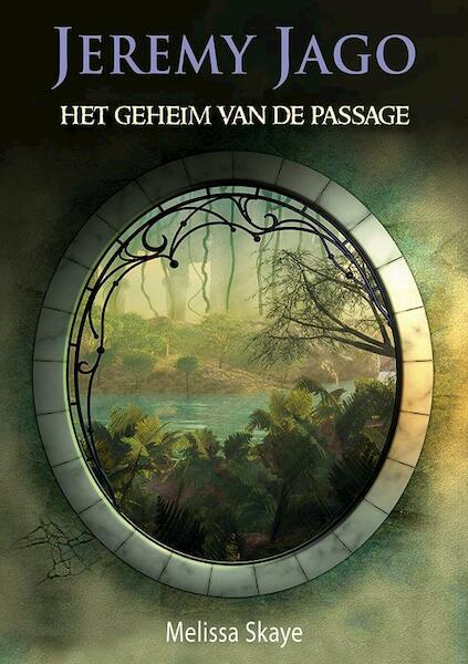 Het geheim van de passage - Melissa Skaye (ISBN 9789490767327)