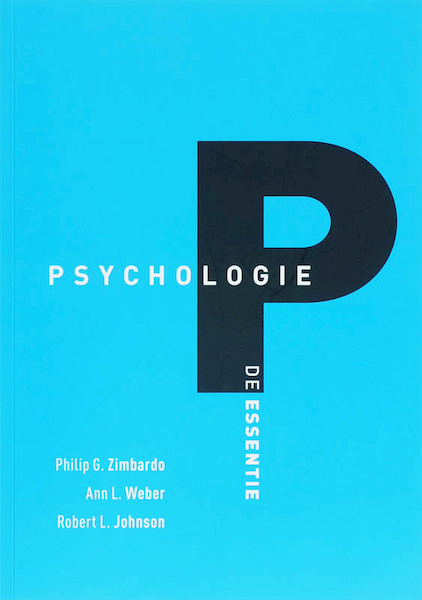 Psychologie De essentie - P.G. Zimbardo, A.L. Weber, R.L. Johnson (ISBN 9789043012744)