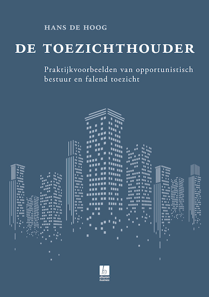 De toezichthouder - Hans de Hoog (ISBN 9789059728110)