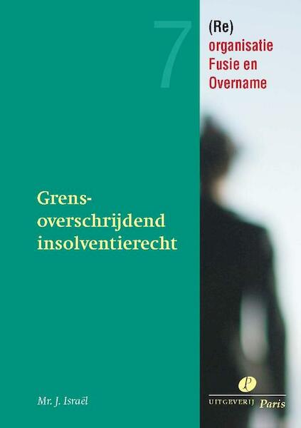 Grensoverschrijdend insolventierecht - J. Israel (ISBN 9789077320228)