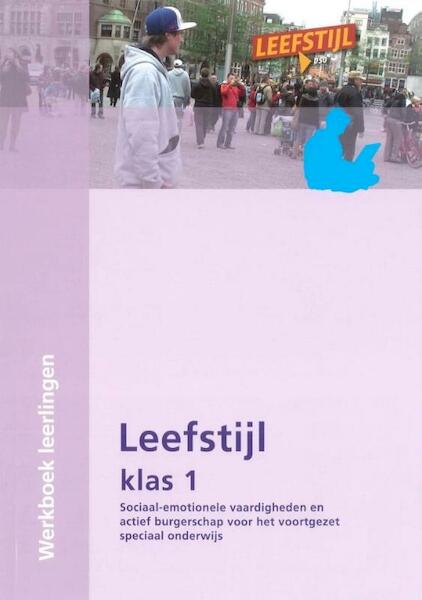 Leefstijl voor het VSO Sociaal-emotionele vaardigeden en actief burgerschap 1 Werkboek - J. Banens, E. Warneke (ISBN 9789075749670)