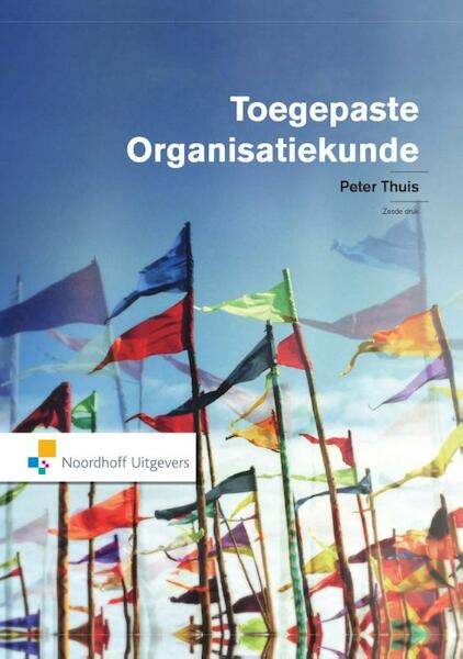 Toegepaste organisatiekunde - Peter Thuis (ISBN 9789001852924)