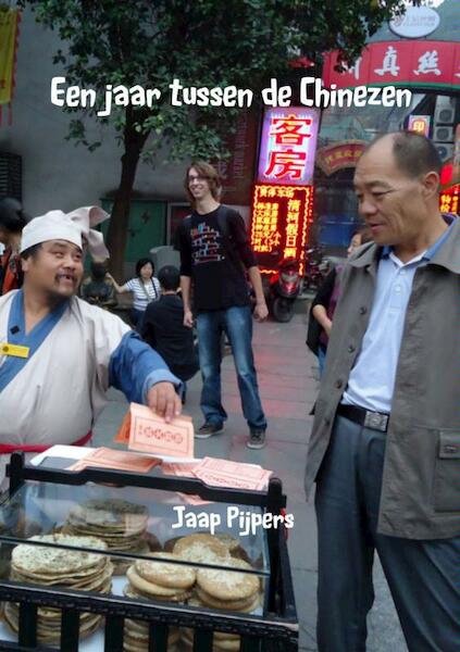 Een jaar tussen de Chinezen - Jaap Pijpers (ISBN 9789402117707)