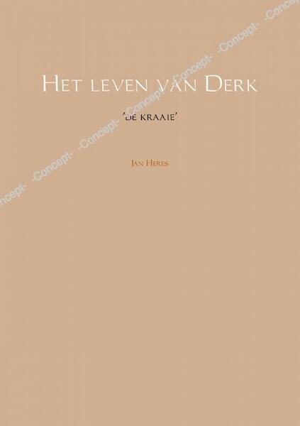 Het leven van Derk - Jan Heres (ISBN 9789462547834)