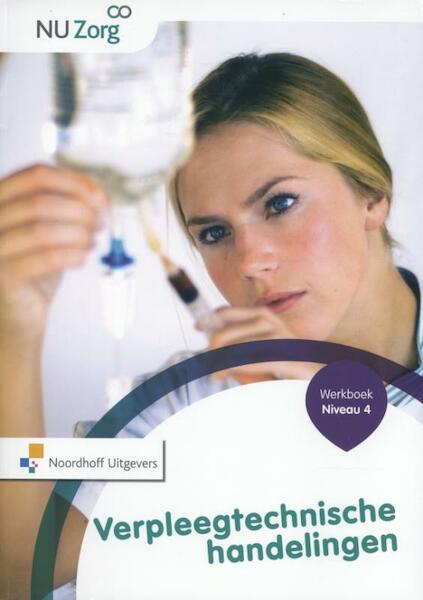 Verpleegtechnische handelingen Niveau 4 Werkboek - (ISBN 9789001835156)