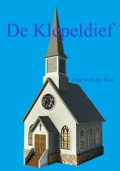 De Klepeldief - Gert-Jan Klop (ISBN 9789402122855)