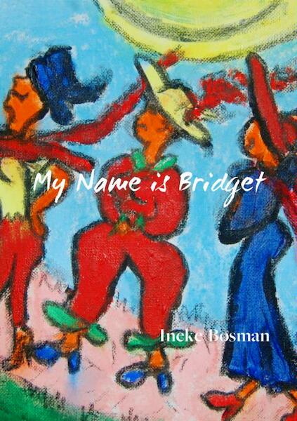 My name is Bridget - Ineke Bosman (ISBN 9789402124408)