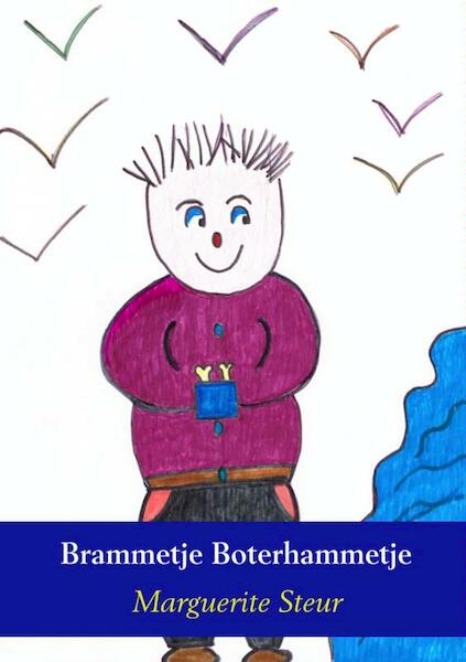 Brammetje Boterhammetje - Marguerite Steur (ISBN 9789402125313)