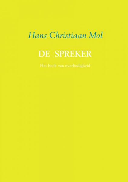 De spreker - Hans Christiaan Mol (ISBN 9789402126341)
