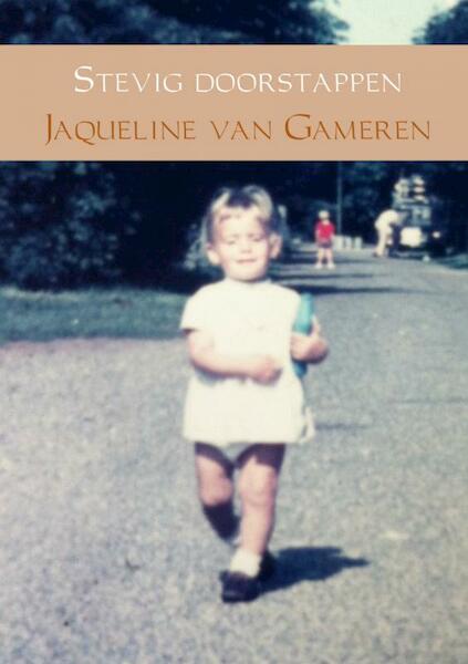Stevig doorstappen - Jaqueline van Gameren (ISBN 9789402126532)