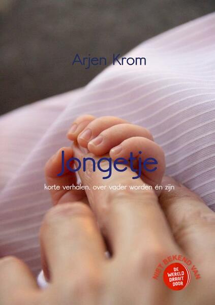 Jongetje - Arjen Krom (ISBN 9789402127973)