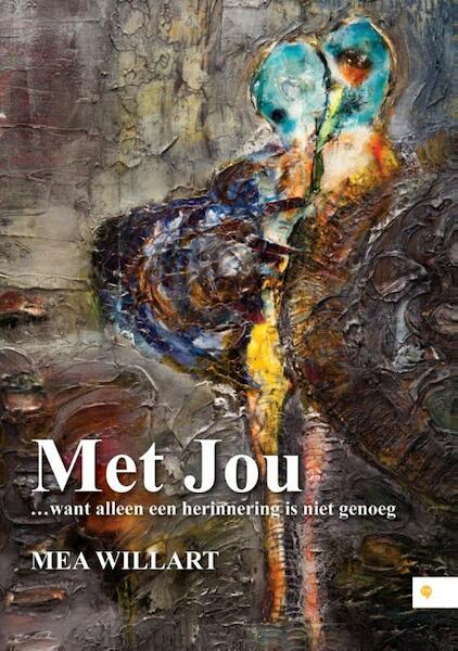 Met jou - Mea Willart (ISBN 9789048436187)