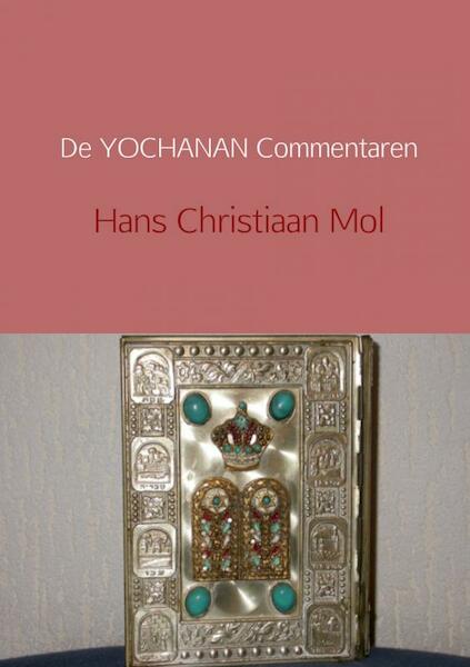 De YOCHANAN commentaren - Hans Christiaan Mol (ISBN 9789402129557)