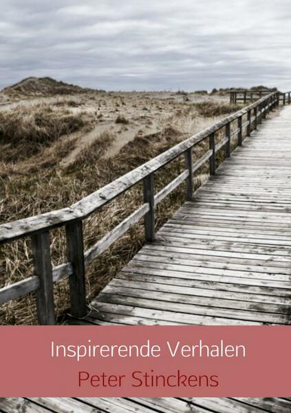 Inspirerende verhalen - Peter Stinckens (ISBN 9789402132229)